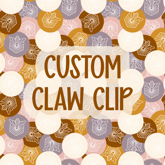 Custom || Claw Clip