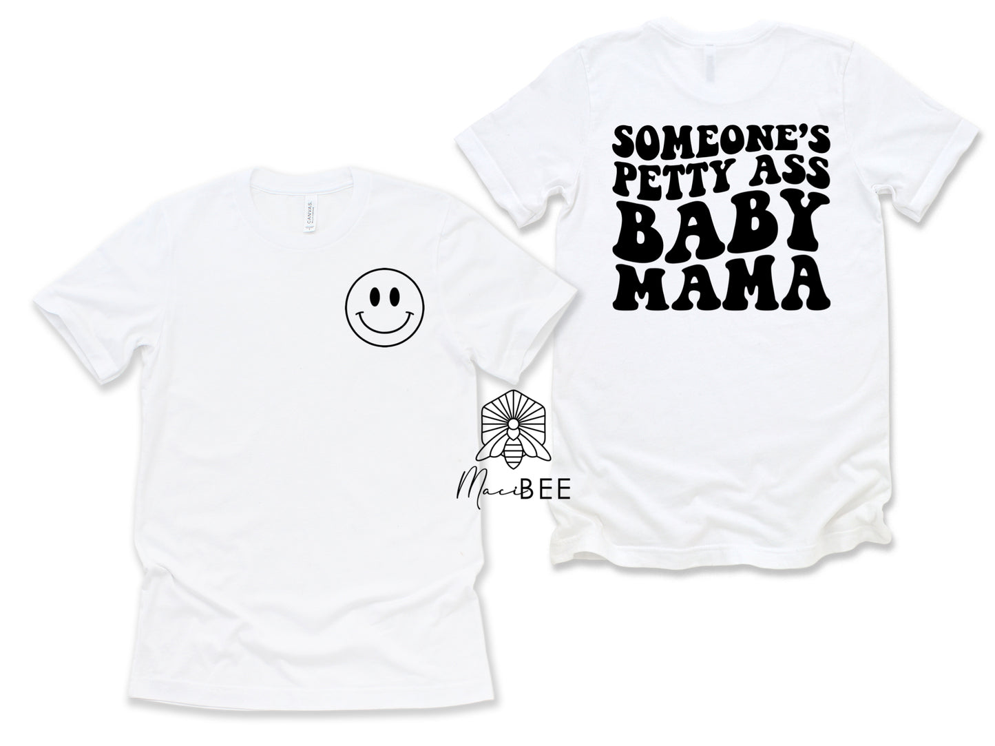 Baby Mama || Tee